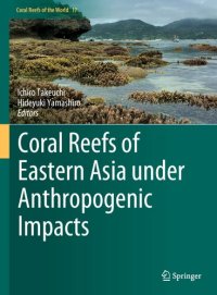 cover of the book Coral Reefs of Eastern Asia under Anthropogenic Impacts