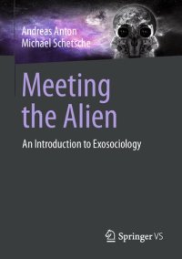 cover of the book Meeting the Alien: An Introduction to Exosociology