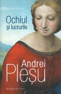 cover of the book Ochiul si lucrurile