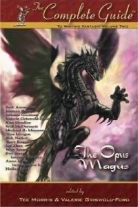 cover of the book The Complete Guide(tm) to Writing Fantasy: Volume Two: The Opus Magus