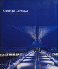 cover of the book Santiago Calatrava: Milwaukee Art Museum, Quadracci Pavilion