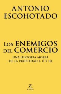 cover of the book Los enemigos del comercio (pack) (Spanish Edition)