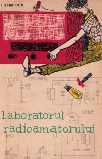 cover of the book Laboratorul radioamatorului