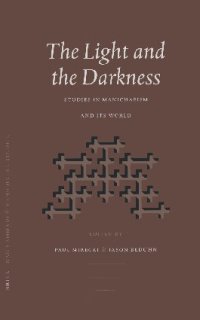 cover of the book The Light and the Darkness: Studies in Manichaeism and Its World (Nag Hammadi and Manichaean Studies): 50