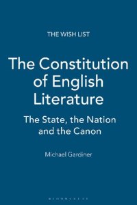 cover of the book The Constitution of English Literature: The State, the Nation and the Canon