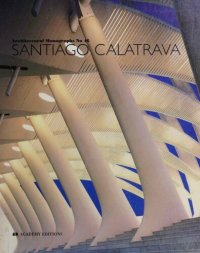 cover of the book Santiago Calatrava (Architectural Monographs (Paper))