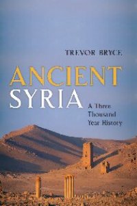 cover of the book Ancient Syria: A Three Thousand Year History