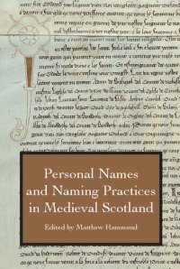 cover of the book Personal Names and Naming Practices in Medieval Scotland