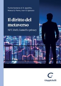 cover of the book Il diritto del metaverso. NFT, DeFi, GameFi e privacy