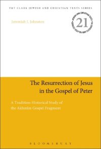 cover of the book The Resurrection of Jesus in The Gospel of Peter: A Tradition-Historical Study of the Akhmîm Gospel Fragment