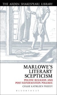 cover of the book Marlowe’s Literary Scepticism: Politic Religion and Post-Reformation Polemic