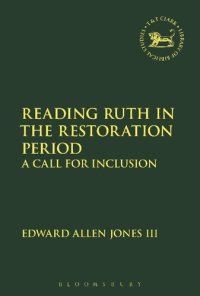 cover of the book Reading Ruth in the Restoration Period: A Call for Inclusion