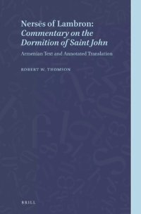 cover of the book Nersēs of Lambron: Commentary on the Dormition of Saint John: Armenian Text and Annotated Translation