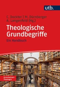 cover of the book Theologische Grundbegriffe: ein Handbuch