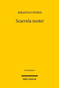 cover of the book Scaevola noster: Schulgut in den 'libri disputationum' des Claudius Tryphoninus?