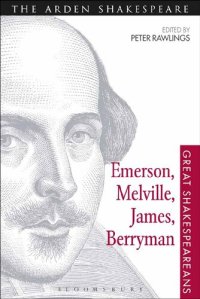 cover of the book Emerson, Melville, James, Berryman: Great Shakespeareans Volume VIII