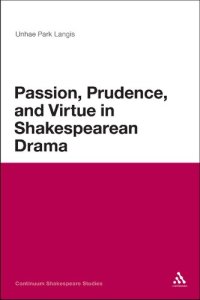 cover of the book Passion, Prudence, and Virtue in Shakespearean Drama