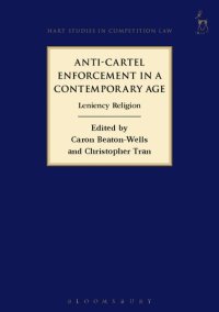 cover of the book Anti-Cartel Enforcement in a Contemporary Age: Leniency Religion