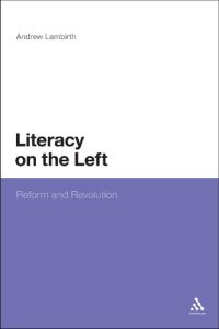 cover of the book Literacy on the Left: Reform and Revolution