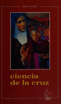 cover of the book Ciencia de la Cruz: Estudio sobre San Juan de la Cruz