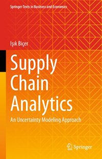 cover of the book Supply Chain Analytics: An Uncertainty Modeling Approach