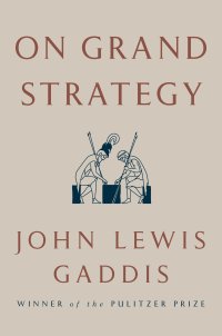 cover of the book On Grand Strategy