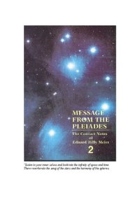 cover of the book Message from the Pleiades; The Contact Notes of Eduard Billy Meier vol 2