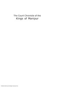 cover of the book The Court Chronicle of the Kings of Manipur: The Cheitharon Kumpapa Volume 3: 1843-1892 CE