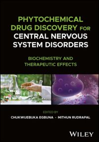 cover of the book Phytochemical Drug Discovery for Central Nervous System Disorders: Biochemistry and Therapeutic Effects