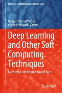 cover of the book Deep Learning and Other Soft Computing Techniques: Biomedical and Related Applications