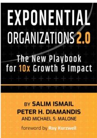 cover of the book Exponential Organizations 2.0: The New Playbook for 10x Growth and Impact