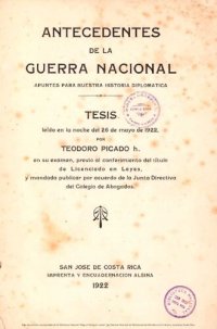 cover of the book Antecedentes de la Guerra Nacional: apuntes para nuestra historia diplomática [Costa Rica]