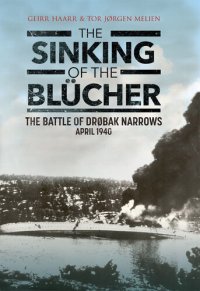 cover of the book The Sinking of the Blucher: The Battle of Drøbak Narrows: April 1940