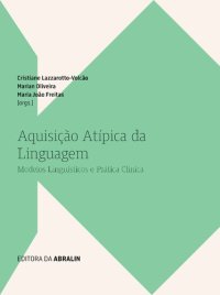 cover of the book Aquisição atípica da linguagem: modelos linguísticos e prática clínica