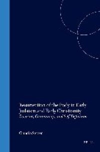 cover of the book Resurrection of the Body in Early Judaism and Early Christianity: Doctrine, Community, and Self-Definition