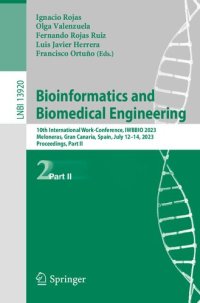 cover of the book Bioinformatics and Biomedical Engineering: 10th International Work-Conference, IWBBIO 2023, Meloneras, Gran Canaria, Spain, July 12–14, 2023, Proceedings, Part II