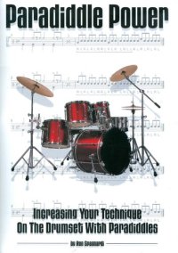 cover of the book Paradiddle Power: Increasing Your Technique on the Drumset with Paradiddles