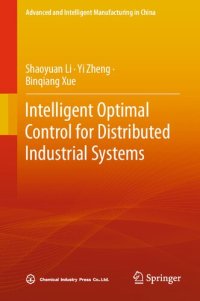 cover of the book Intelligent Optimal Control for Distributed Industrial Systems