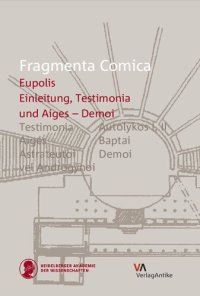 cover of the book Eupolis, Testimonia and Aiges – Demoi (frr. 1–146). Introduction, Translation, Commentary