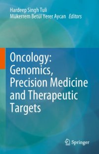 cover of the book Oncology: Genomics, Precision Medicine and Therapeutic Targets