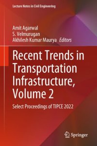 cover of the book Recent Trends in Transportation Infrastructure, Volume 2: Select Proceedings of TIPCE 2022