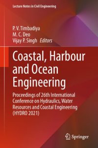 cover of the book Coastal, Harbour and Ocean Engineering: Proceedings of 26th International Conference on Hydraulics, Water Resources and Coastal Engineering (HYDRO 2021)