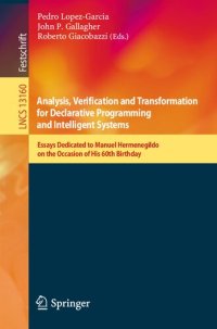 cover of the book Analysis, Verification and Transformation for Declarative Programming and Intelligent Systems. Essays Dedicated to Manuel Hermenegildo on the Occasion of His 60th Birthday