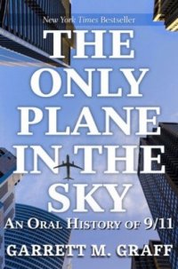 cover of the book The Only Plane in the Sky: An Oral History of 9/11