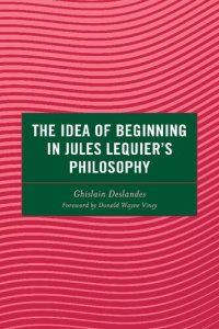 cover of the book The Idea of Beginning in Jules Lequier's Philosophy