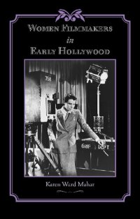 cover of the book Women Filmmakers in Early Hollywood