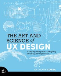 cover of the book The Art and Science of UX Design: A step-by-step guide to designing amazing user experiences