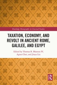 cover of the book Taxation, Economy, and Revolt in Ancient Rome, Galilee, and Egypt