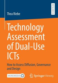 cover of the book Technology Assessment of Dual-Use ICTs: How to Assess Diffusion, Governance and Design