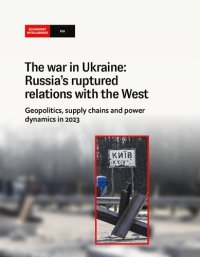 cover of the book The war in Ukraine: Russia’s ruptured relations with the West. Geopolitics, supply chains and power dynamics in 2023